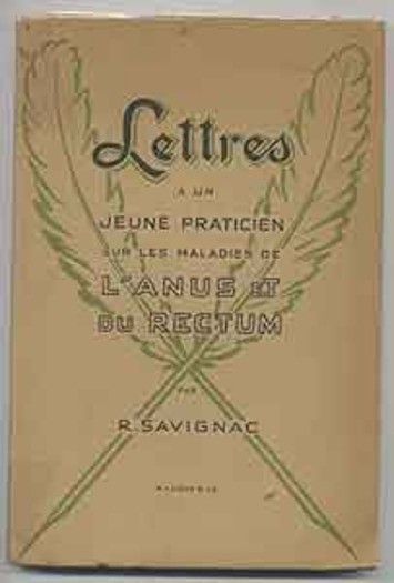 Lettres à un jeune praticien sur les maladies de l'anus et du rectum.