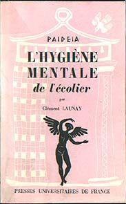 L'Hygiène mentale de l'écolier (de 6 à 10 ans)