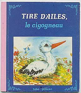 Tire d'ailes, le cigogneau