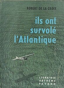 Ils ont survolé l'Atlantique