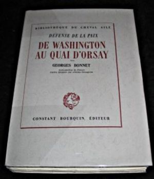 Défense de la paix, de Washington au quai d'Orsay