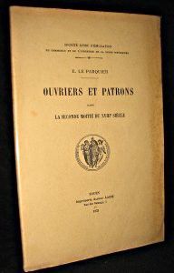 Ouvriers et patrons dans la seconde moitié du XVIII° siècle