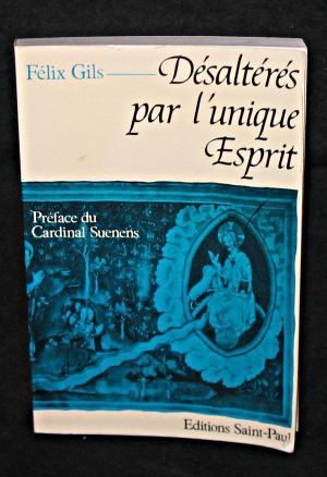 Désaltérés par l'unique esprit