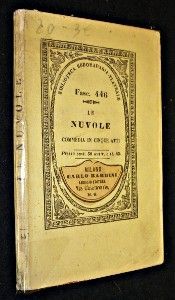 Le Nuvole. Commedia in cinque atti. Biblioteca Ebdomadaria teatrale, fasc. 446