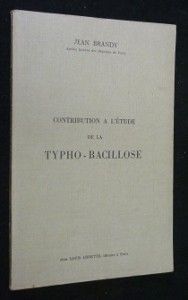 Contribution à l'étude de la typho-bacillose