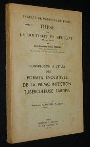 Contribution à l'étude des formes évolutives de la primo-infection tuberculeuse tardive