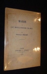 Marie ou le mouchoir bleu