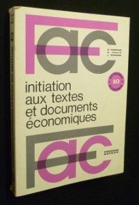 Fac. 10. Economie. Initiation aux textes et documents économiques