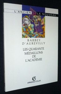 Les quarante médaillons de l'académie