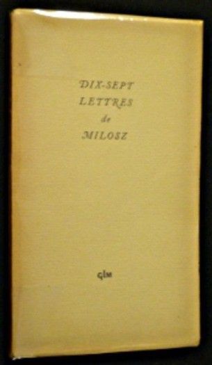 Dix-Sept Lettres de Milosz à Armand Guibert