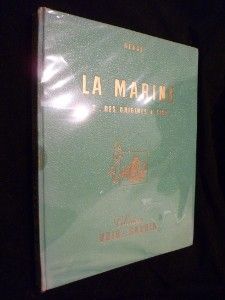 La Marine. I. Des origines à 1700