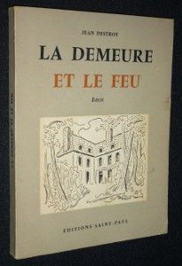 La demeure et le feu