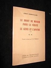 Le Droit de mourir pour la vérité. Le Génie et l?apôtre