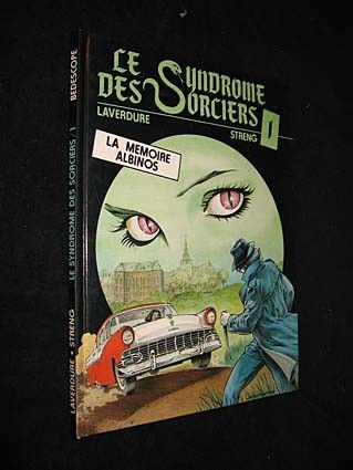 Le Syndrome des sorciers, tome 1 : La Mémoire albinos