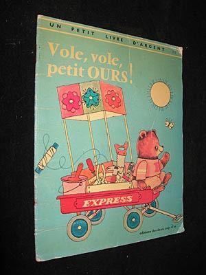 Vole, vole, petit ours !