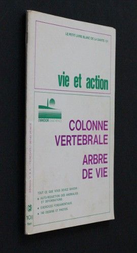 Vie et action n°108 ter : colonne vertébrale, arbre de vie