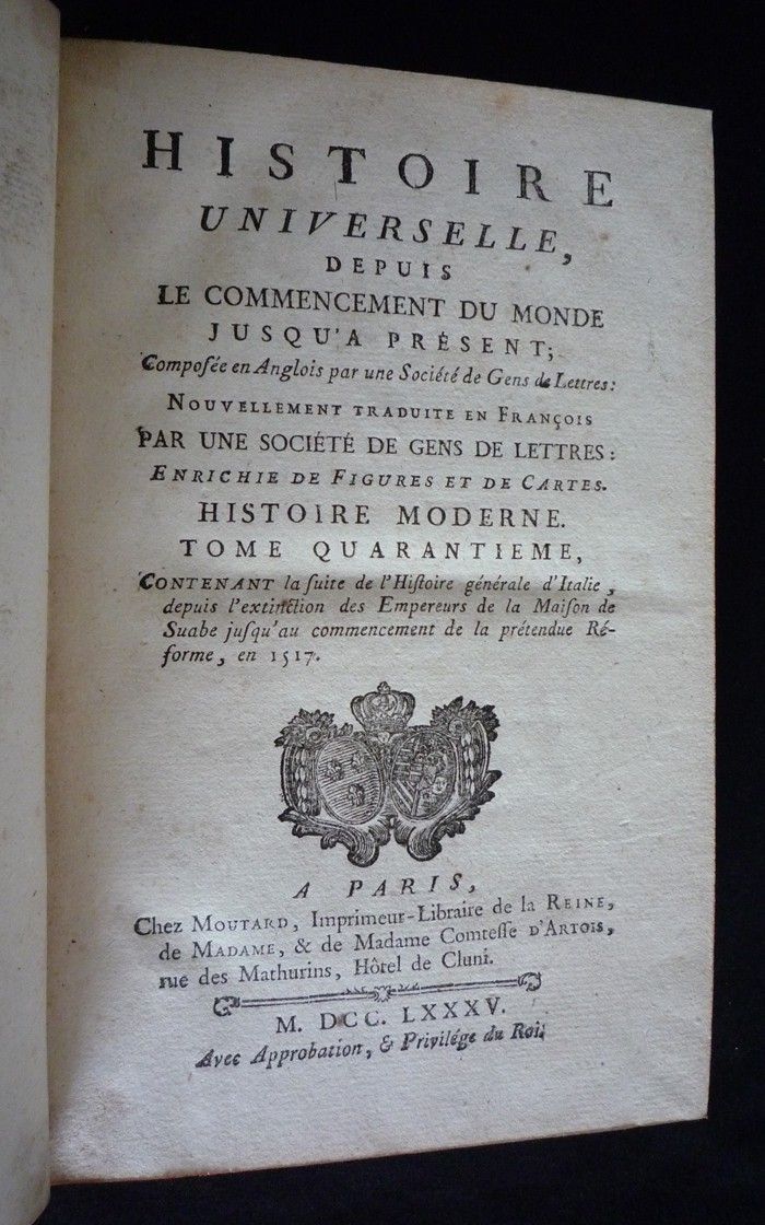 Histoire universelle depuis le commencement du monde jusqu'à présent, tome 80. Histoire moderne (tome 40)