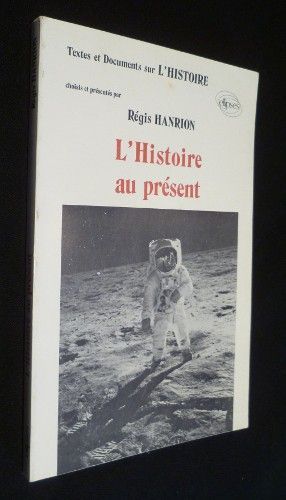 L'Histoire au présent