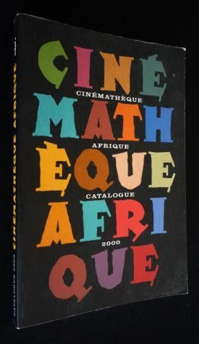 Cinémathèque Afrique. Catalogue 2000