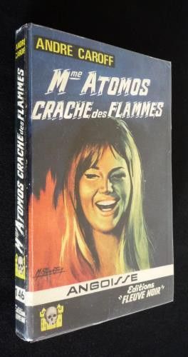 Mme Atomos crache des flammes