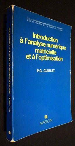 Introduction à l'analyse numérique matricielle et à l'optimisation