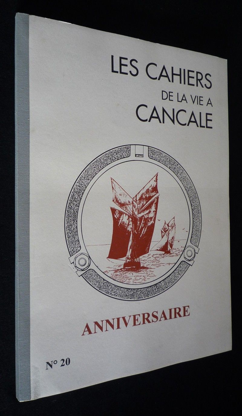 Les Cahiers de la vie à Cancale (n°20) : Anniversaire