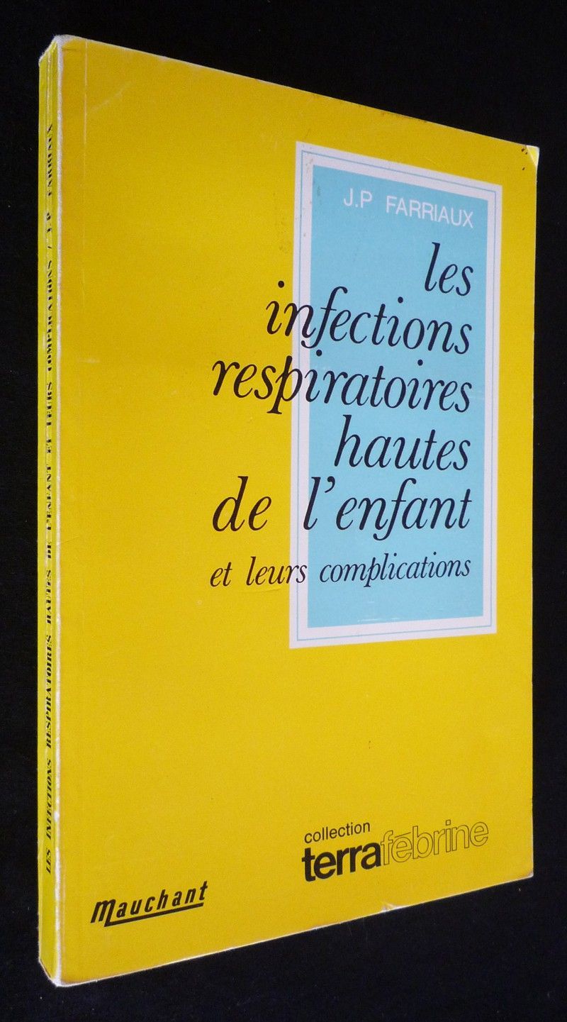 Les Infections respiratoires hautes de l'enfant et leurs complications