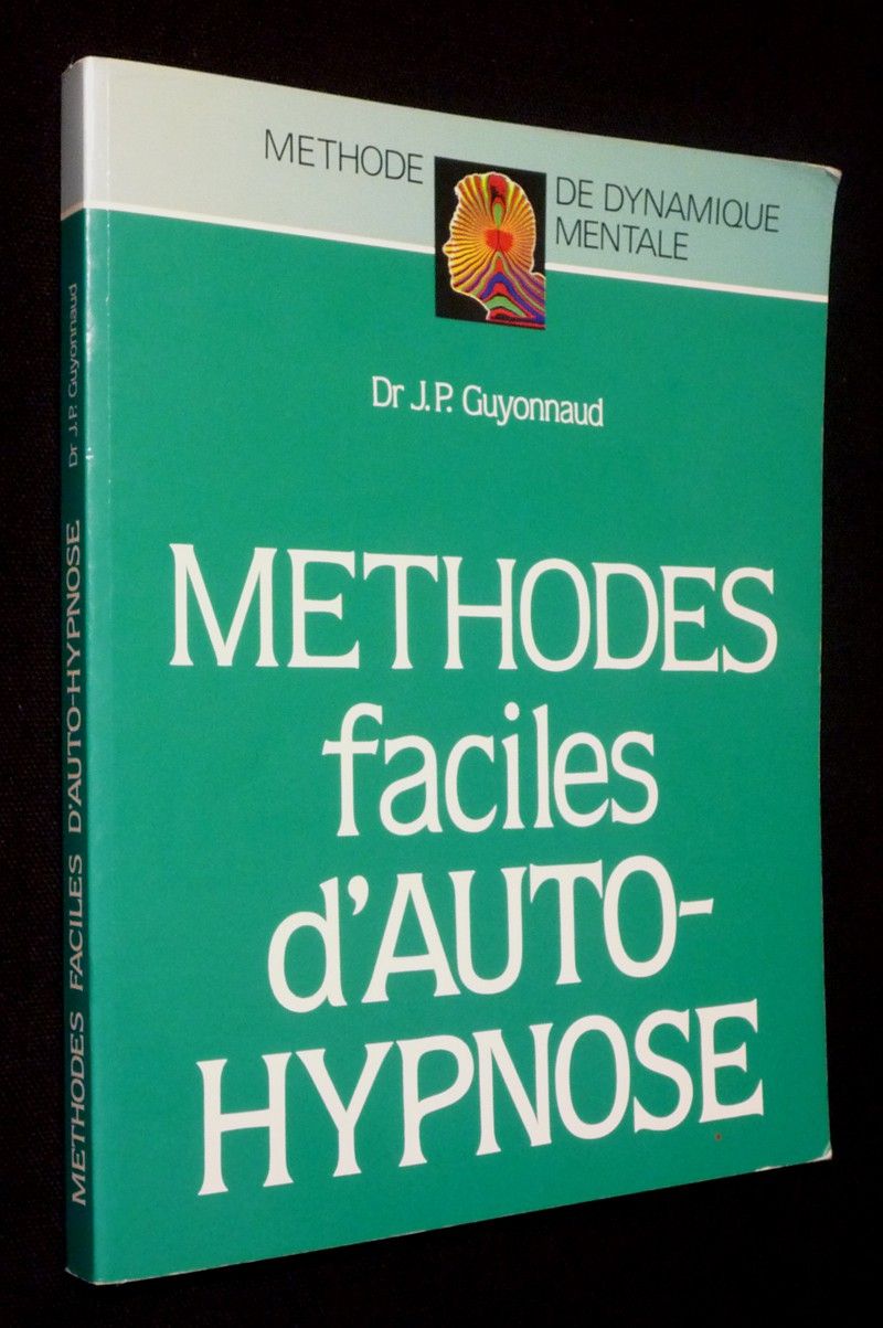 Méthodes faciles d'auto-hypnose