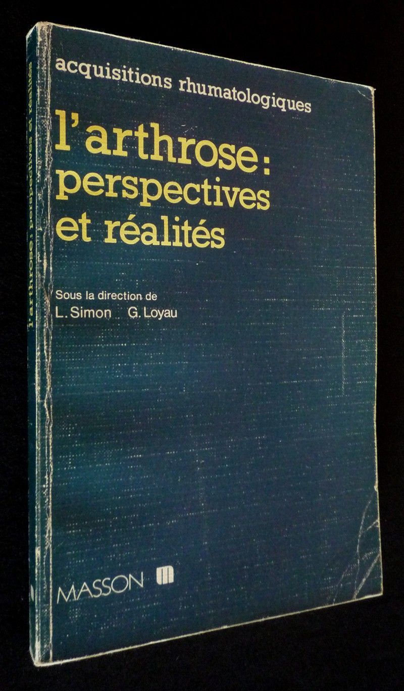 L'Arthrose : perspectives et réalités