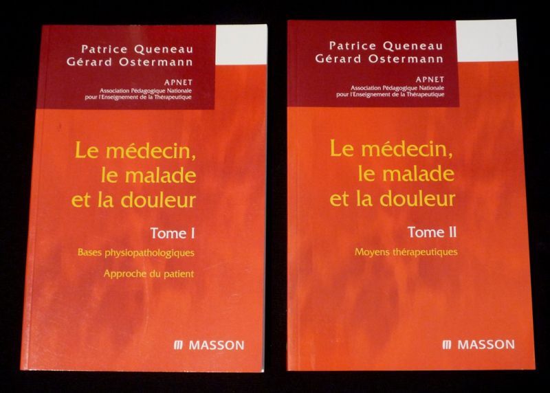 Le Médecin, le malade et la douleur (Tomes 1 et 2)