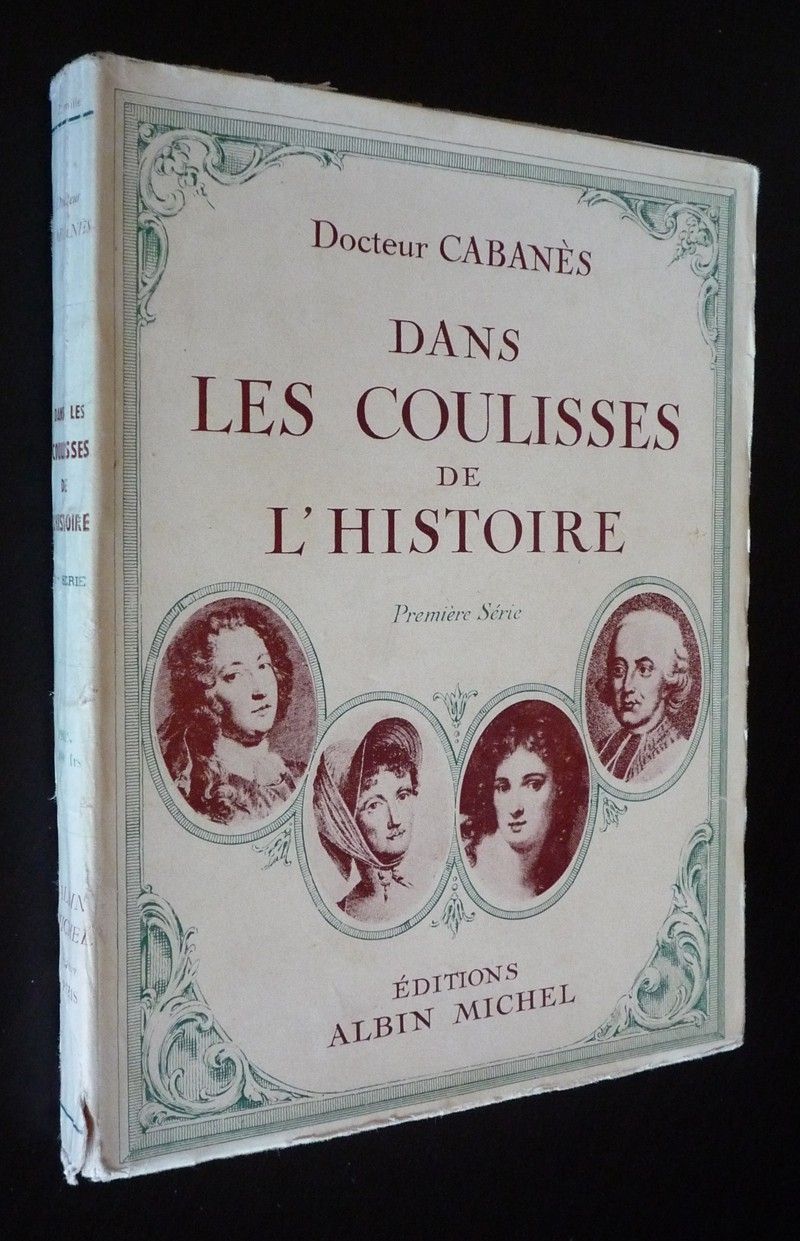 Dans les coulisses de l'Histoire, Tome 1