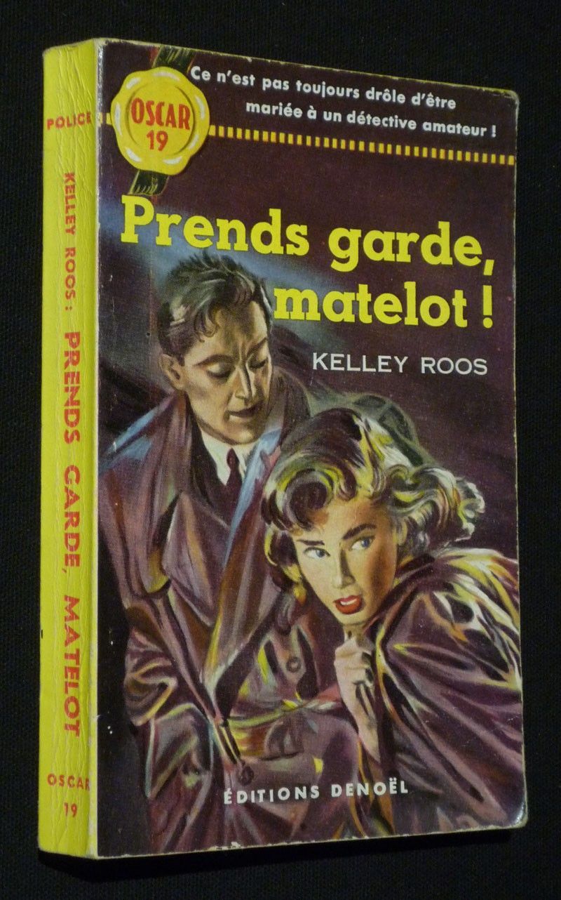 Prends garde, matelot !