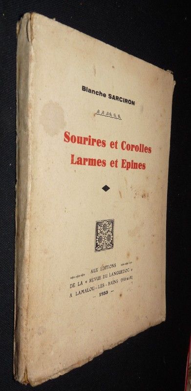 Sourires et corolles. Larmes et épines