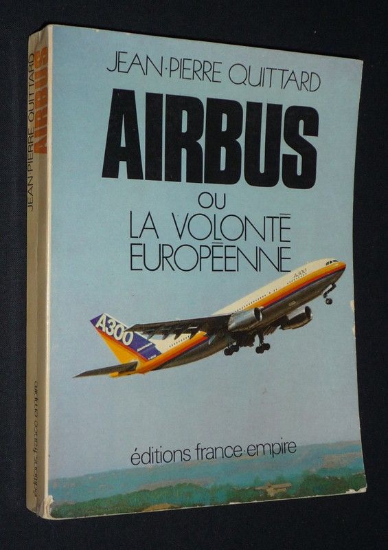 Airbus ou la volonté européenne