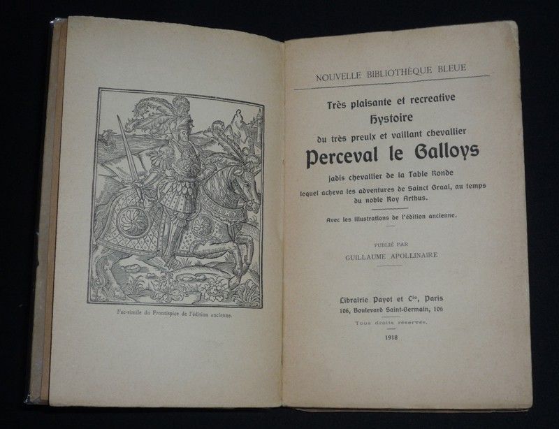 Très plaisante et recreative hystoire du très preulx et vaillant chevallier Perceval le Galloys, jadis chevalier de la Table Ronde, lequel acheva le