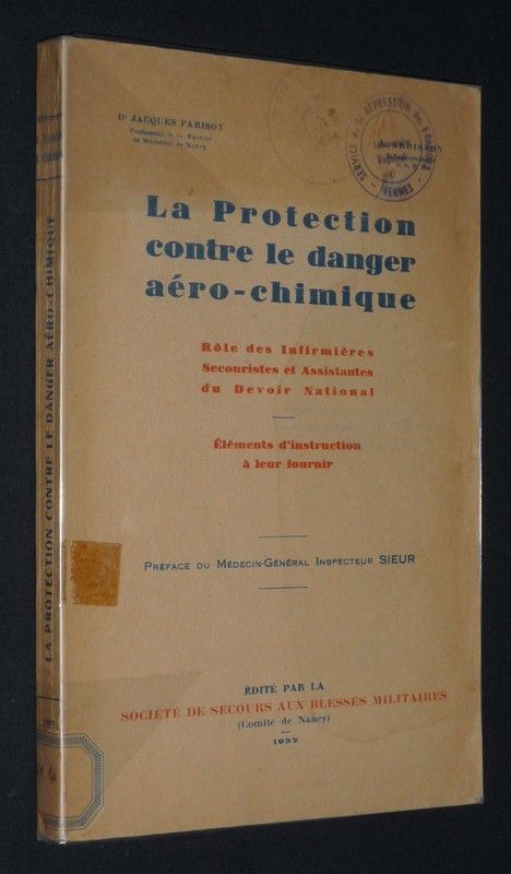 La Protection contre le danger aéro-chimique. Rôle des infirmières, secouristes et assistantes du devoir national