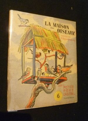 La maison des oiseaux