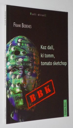 Kaz dall, ki tomm, tomato sketchop