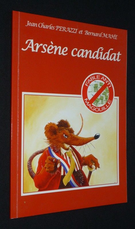 Arsène candidat : Fable anti-magouille