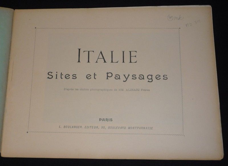 Italie : sites et paysages. Autour du monde, fascicule XIII