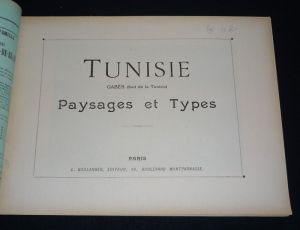 Tunisie - Gabès (Sud de la Tunisie) : paysages et types. Autour du monde, fascicule LXIII