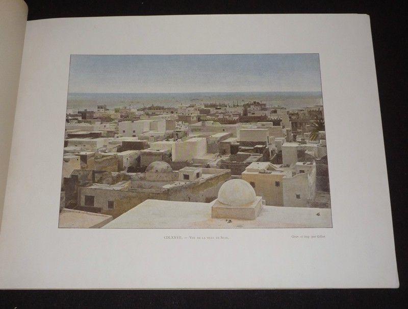 Sousse et Sfax : paysages et types. Autour du monde, fascicule LX