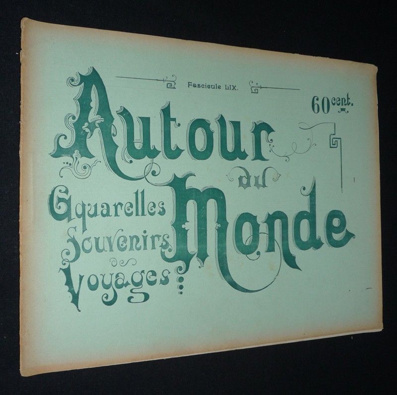 Egypte : antiquités, types et paysages. Autour du monde, fascicule LIX