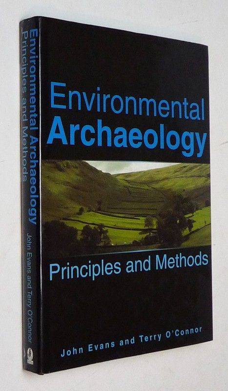 Environmental Archaeology : Principles and Methods