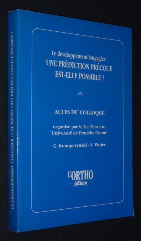 Le Développement langagier : une prédiction précoce est-elle possible ?