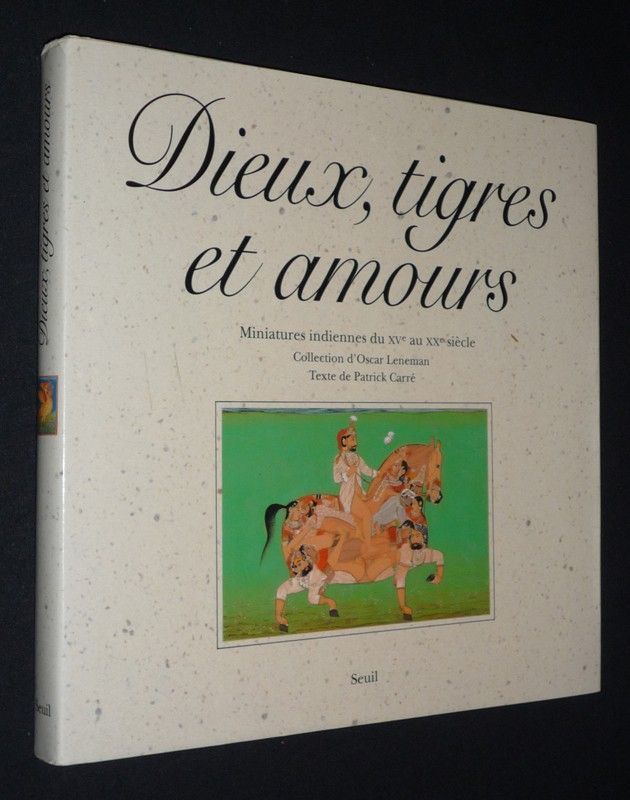 Dieux, tigres et amours : Miniatures indiennes du XVe au XXe siècle