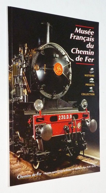 Chemins de Fer (n°438 - août 1996) : Musée français du Chemin de Fer : Histoire, projets, collection