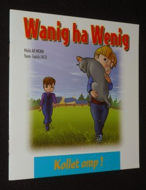 Wanig ha Wenig : Kollet omp !