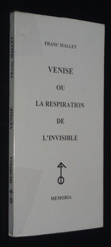 Venise ou la respiration de l'invisible