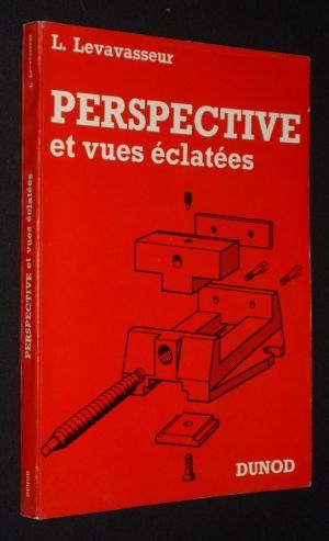 Perspectives et vues éclatées 